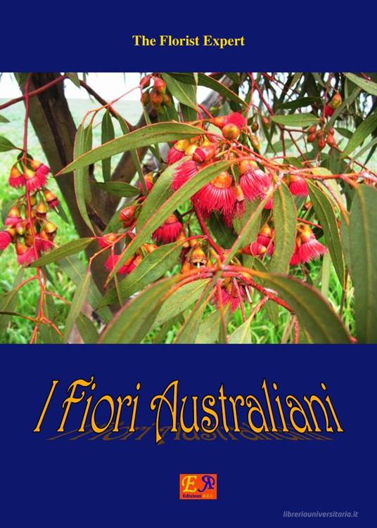 Ebook I Fiori Australiani di The Florist Expert edito da Edizioni REI
