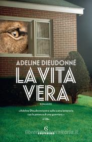 Ebook La vita vera di Adeline Dieudonné edito da Solferino