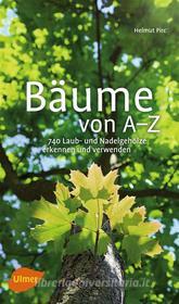 Ebook Bäume von A-Z di Helmut Pirc edito da Verlag Eugen Ulmer