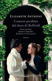 Libro Ebook L'amore proibito del duca di Belfield di Elizabeth Anthony di Garzanti