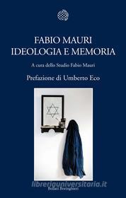 Ebook Fabio Mauri. Ideologia e memoria di Fabio Mauri edito da Bollati Boringhieri