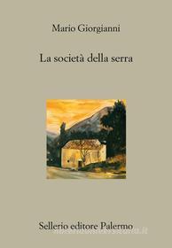 Ebook La società della serra di Mario Giorgianni edito da Sellerio Editore