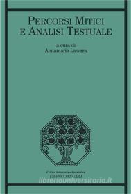Ebook Percorsi mitici e analisi testuale di AA. VV. edito da Franco Angeli Edizioni