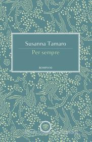 Ebook Per sempre di Tamaro Susanna edito da Bompiani