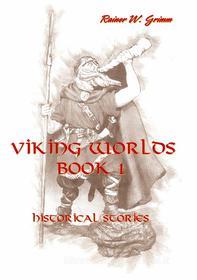 Libro Ebook Viking Worlds Book 1 di Rainer W. Grimm di Books on Demand