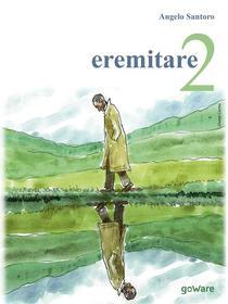 Ebook Eremitare2. Racconti di Angelo Santoro edito da goWare