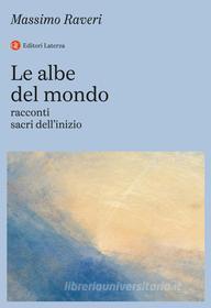 Ebook Le Albe del mondo di Massimo Raveri edito da Editori Laterza