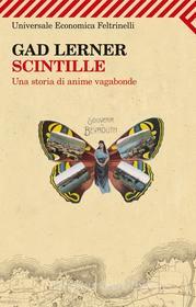 Ebook Scintille di Gad Lerner edito da Feltrinelli Editore