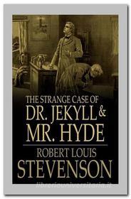 Ebook The Strange Case Of Dr. Jekyll And Mr. Hyde di Robert Louis Stevenson edito da Qasim Idrees