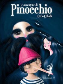 Ebook Le Avventure di Pinocchio di Carlo Collodi edito da Ali Ribelli Edizioni