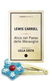 Ebook Alice nel Paese delle Meraviglie di Lewis Carroll edito da Baldini+Castoldi