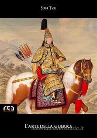 Ebook L&apos;Arte della Guerra di Sun Tzu edito da REA Multimedia