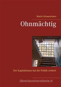 Ebook Ohnmächtig di Martin Schwertmann edito da Books on Demand