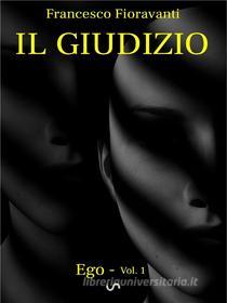 Ebook Il Giudizio di Francesco Fioravanti edito da StreetLib