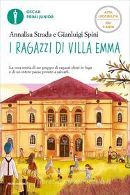 Ebook I ragazzi di Villa Emma (Ediz. Alta Leggibilità) di Strada Annalisa edito da Mondadori