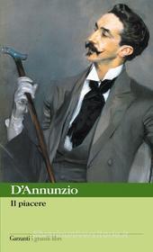 Ebook Il Piacere di Gabriele D'Annunzio edito da Garzanti classici