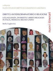 Ebook Diritto antidiscriminatorio e religione di Stella Coglievina edito da Libellula Edizioni