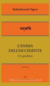 Ebook L'anima dell'Occidente di Rabindranath Tagore edito da Castelvecchi
