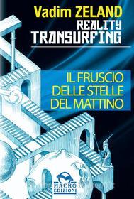 Reality Transurfing - Il Fruscio delle Stelle del Mattino. E-book
