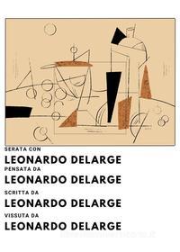 Ebook Serata con Leonardo DeLarge di Leonardo DeLarge edito da Leonardo DeLarge