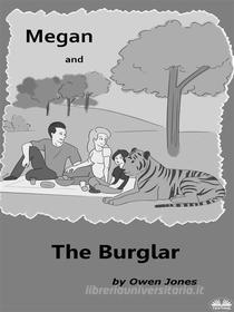 Libro Ebook Megan And The Burglar di Owen Jones di Tektime