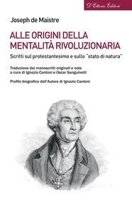 Ebook Alle origini della mentalità rivoluzionaria di Joseph de Maistre edito da D'Ettoris Editori