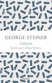 Ebook Letture di George Steiner edito da Garzanti