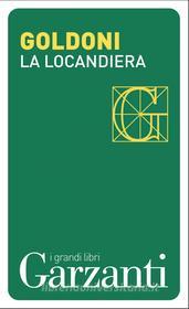 Ebook La locandiera di Carlo Goldoni edito da Garzanti classici
