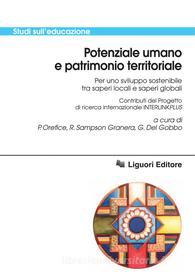 Ebook Potenziale umano e patrimonio territoriale di Paolo Orefice, Giovanna Del Gobbo edito da Liguori Editore
