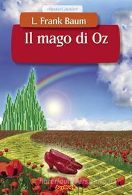 Ebook Il mago di Oz di Lyman Frank Baum edito da Joybook