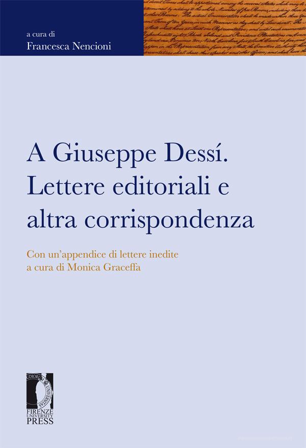 Ebook Giuseppe Dessí, Raffaello Delogu. Lettere 1936-1963 di Monica Graceffa edito da Firenze University Press
