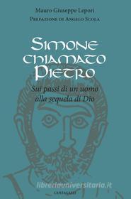 Ebook Simone chiamato Pietro di Mauro Giuseppe Lepori edito da Edizioni Cantagalli