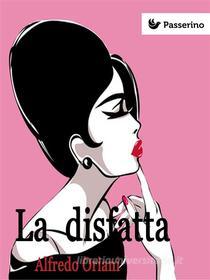 Ebook La disfatta di Alfredo Oriani edito da Passerino Editore