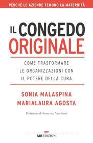 Ebook Il congedo originale di Sonia Malaspina, Marialaura Agosta edito da ROI Edizioni