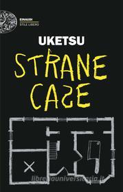 Ebook Strane case di Uketsu edito da Einaudi