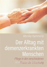 Ebook Der Alltag mit demenzerkrankten Menschen di Monika Hammerla edito da Books on Demand