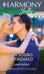 Ebook Un sogno ritrovato di Leah Ashton edito da HarperCollins Italia