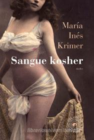 Ebook Sangue kosher di María Inés Krimer edito da Atmosphere libri