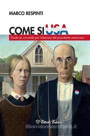 Ebook Come si USA di Marco Respinti edito da D'Ettoris Editori