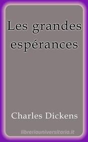 Ebook Les grandes espérances di Charles Dickens edito da Charles Dickens