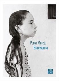 Ebook Bravissima di Paola Moretti edito da 66THAND2ND