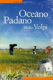 Ebook Oceano Padano di Mirko Volpi edito da Editori Laterza