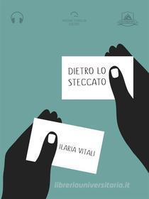 Ebook Dietro lo steccato (Audio-eBook) di Ilaria Vitali edito da Antonio Tombolini Editore