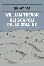 Ebook Gli scapoli delle colline di William Trevor edito da Guanda