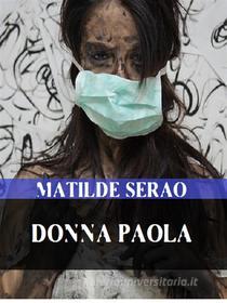 Ebook Donna Paola di Matilde Serao edito da Bauer Books