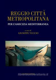 Ebook Reggio città metropolitana di AA. VV. edito da Gangemi Editore