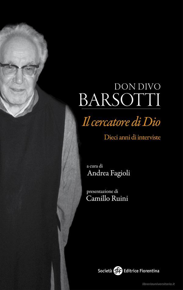 Ebook Don Divo Barsotti, il cercatore di Dio di Andrea Fagioli edito da SEF - Società Editrice Fiorentina