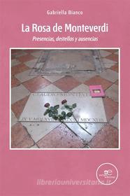 Ebook La Rosa de Monteverdi di Gabriella Bianco edito da Europa Edizioni