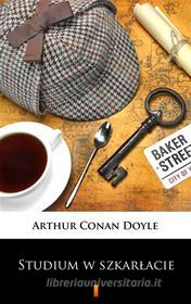 Ebook Studium w szkar?acie di Arthur Conan Doyle edito da Ktoczyta.pl