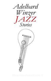 Ebook Jazz di Adelhard Winzer edito da Books on Demand